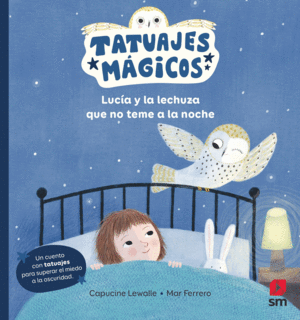 LUC�A Y LA LECHUZA QUE NO TEME A LA NOCHE