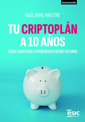 TU CRIPTOPLAN A DIEZ A�OS