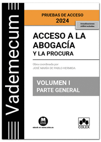 ACCESO A LA ABOGACIA Y A LA PROCURA. VOLUMEN I. PARTE GENERAL (4.