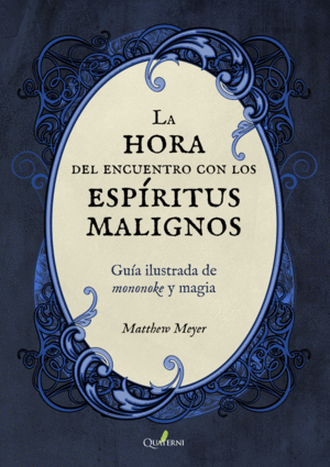 LA HORA DEL ENCUENTRO CON LOS ESPIRITUS MALIGNOS.