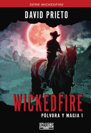 WICKEDFIRE: POLVORA Y MAGIA