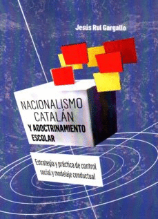 NACIONALISMO CATALAN Y ADOCTRINAMIENTO ESCOLAR