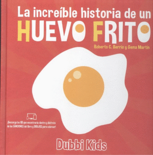 LA INCREIBLE HISTORIA DE UN HUEVO FRITO