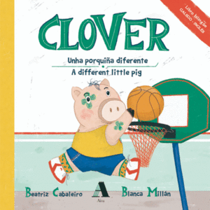 CLOVER. UNHA PORQUIA DIFERENTE