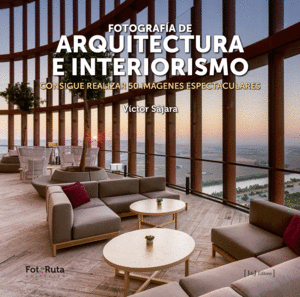 FOTOGRAFIA DE ARQUITECTURA E INTERIORISMO