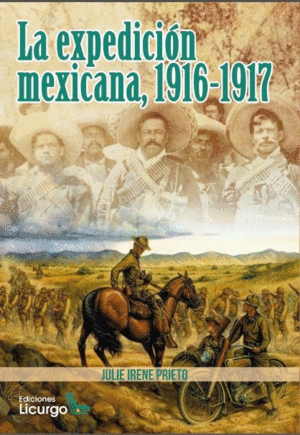 LA EXPEDICION MEXICANA, 1916-1917
