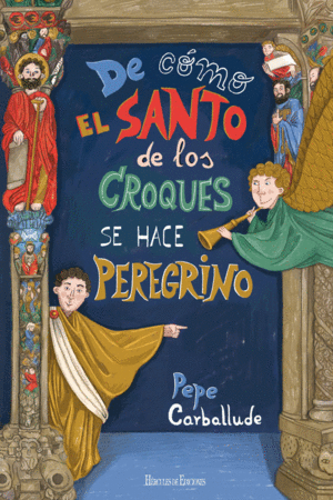 DE COMO EL SANTO DE LOS CROQUES SE HACE PEREGRINO