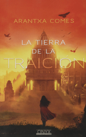 LA TIERRA DE LA TRAICION