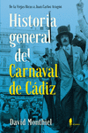 HISTORIA GENERAL DEL CARNAVAL DE CADIZ