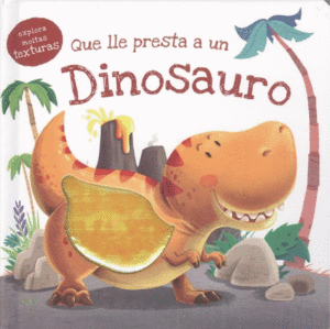 QUE LLE PRESTA A UN DINOSAURIO