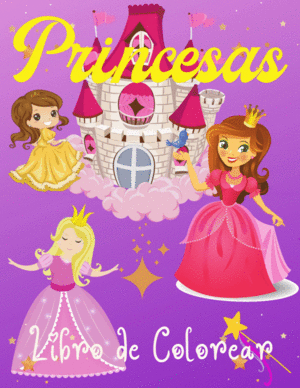 PRINCESAS LIBRO DE COLOREAR