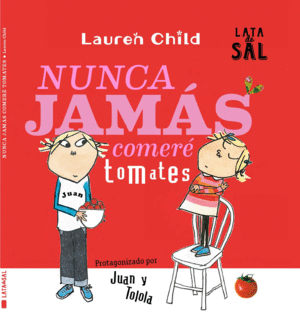 NUNCA JAMS COMER TOMATES