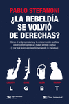 �LA REBELDIA SE VOLVIO DE DERECHAS?
