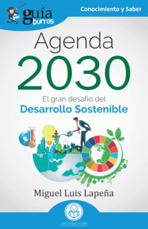 AGENDA 2030. EL GRAN DESAFO DEL DESARROLLO SOSTENIBLE