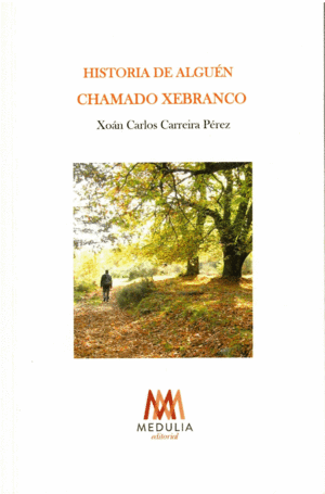 HISTORIA DE ALGUEN CHAMADO XEBRANCO