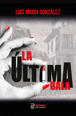 �LTIMA BALA, LA