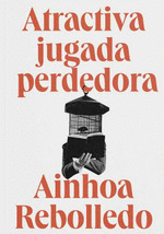 ATRACTIVA JUGADA PERDEDORA