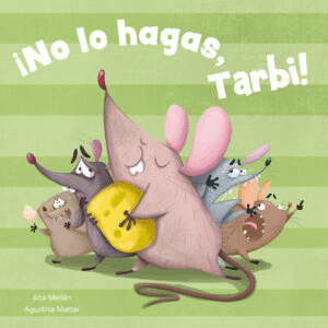 NO LO HAGAS, TARBI!