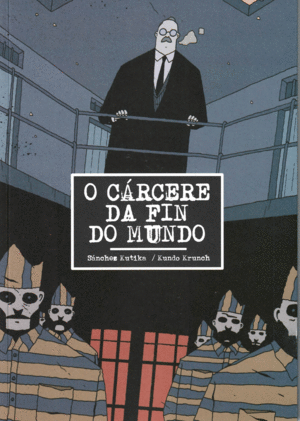 O CARCERE DA FIN DO MUNDO