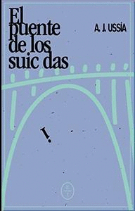 EL PUENTE DE LOS SUICIDAS