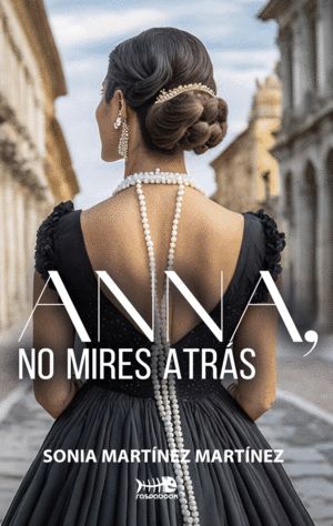 ANNA, NO MIRES ATRAS