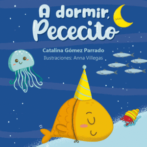 A DORMIR PECECITO