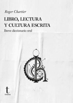 LIBRO, LECTURA Y CULTURA ESCRITA