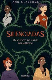 SILENCIADAS, UNA FABULA PERVERSA