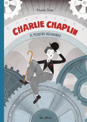 CHARLIE CHAPLIN: EL PEQUEO VAGABUNDO