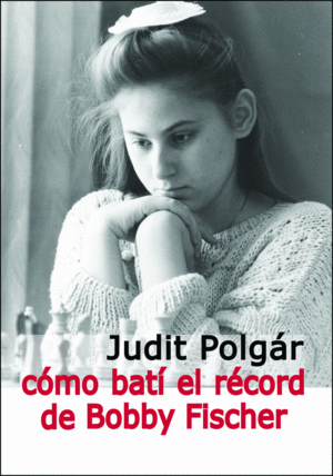 COMO BAT EL RCORD DE BOBBY FISCHER