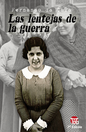 LAS LENTEJAS DE LA GUERRA (3 EDICIN)