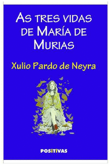 AS TRES VIDAS DE MARIA DE MURIAS