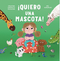 �QUIERO UNA MASCOTA!