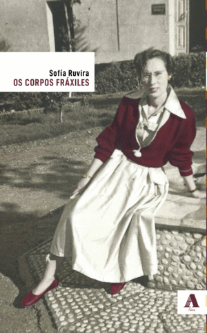 OS CORPOS FRXILES
