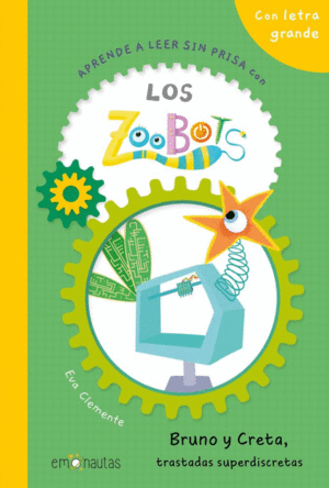 APRENDE A LEER SIN PRISA CON LOS ZOOBOTS (5) BRUNO Y CRETA, TRASTADAS SUPERDISCR