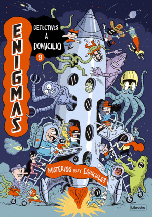 ENIGMAS. DETECTIVES A DOMICILIO 9. MISTERIOS MUY E