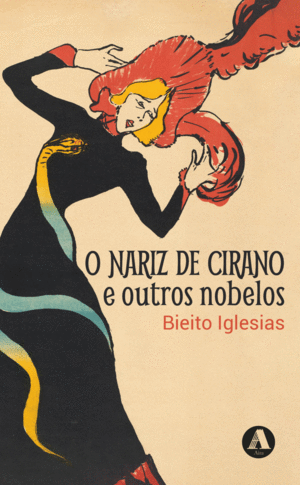 (G).NARIZ DE CIRANO E OUTROS NOBELOS, O