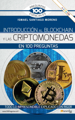 INTRODUCCION AL BLOCKCHAIN Y CRIPTOMONEDAS EN 100 PREGUNTAS