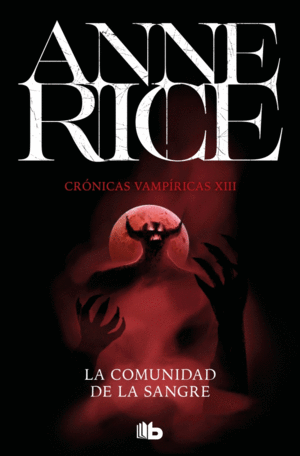 LA COMUNIDAD DE LA SANGRE (CRONICAS VAMPIRICAS 13)