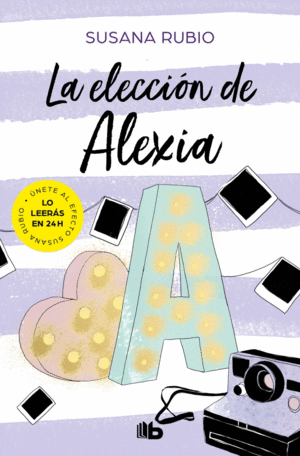 LA ELECCION DE ALEXIA (SAGA ALEXIA 3)