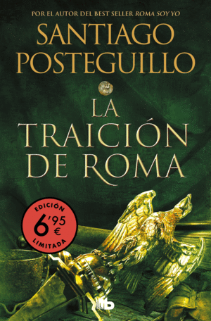 TRAICION DE ROMA, LA (LIMITED) (TRILOGIA AFRICANUS 3)