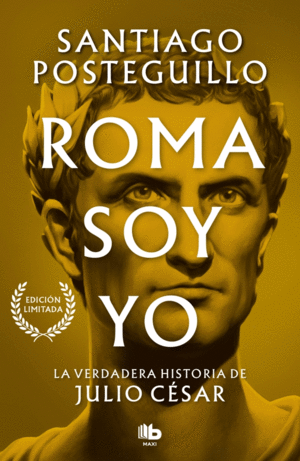 ROMA SOY YO (SERIE JULIO CESAR 1)