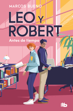 LEO Y ROBERT. ANTES DE TIEMPO (LEO Y ROBERT 1)
