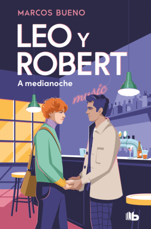 LEO Y ROBERT. A MEDIANOCHE (LEO Y ROBERT 2)