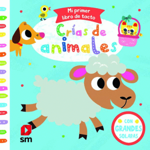 MI PRIMER LIBRO DE TACTO. CRIAS DE ANIMALES