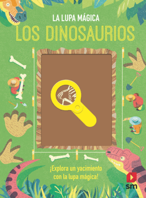 LOS DINOSAURIOS. LA LUPA MAGICA