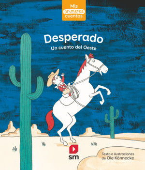 DESPERADO. UN CUENTO DEL OESTE