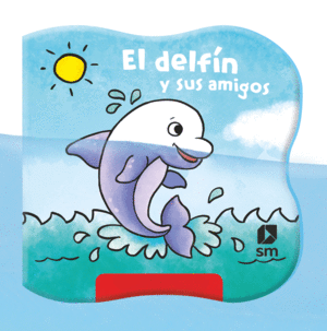 EL DELFIN Y SUS AMIGOS