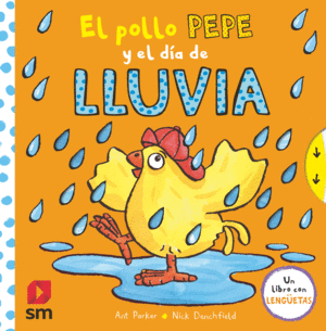 EL POLLO PEPE Y EL DIA DE LLUVIA