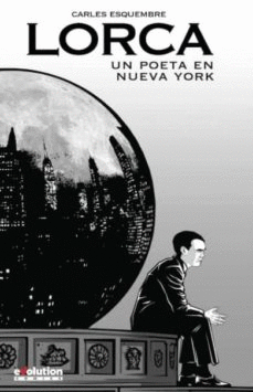 LORCA, UN POETA EN NUEVA YORK